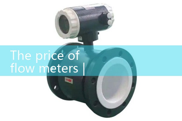 The price of flow meters